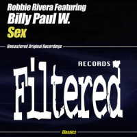 Sex_Robbie Rivera,Billy Paul W.