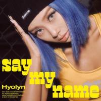 SAY MY NAME_孝琳