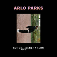 Super Sad Generation_Arlo Parks