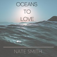 Oceans To Love_Nate Smith