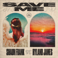 Save Me_Shaun Frank,Ryland James