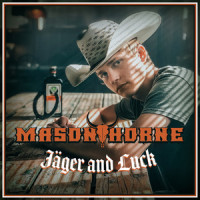 Jager and Luck_Mason Horne