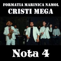 Nota 4_Formatia Marinica Namol,Cristi Mega