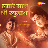 Humare Saath Shri Raghunath_Agam Aggarwal