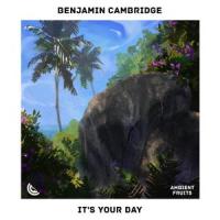 It's Your Day_Benjamin Cambridge,Emmanuel Pistacho,Ludvig Hall,李闰珉