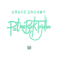 Put Me Back Together_Grace Grundy