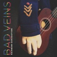 Rainbow Connection_Bad Veins