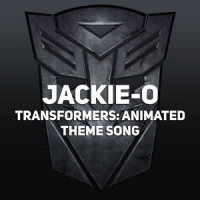 Transformers: Animated Theme Song_Jackie-O