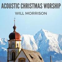 O Holy Night_Will Morrison