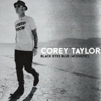 Black Eyes Blue_Corey Taylor