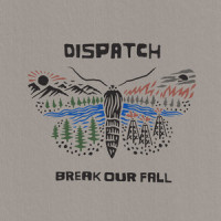Break Our Fall_Dispatch,Charles Stokes Urmston,Bradley Corrigan