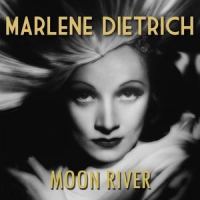 Moon River_Marlene Dietrich