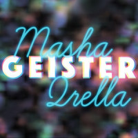 Geister_Masha Qrella