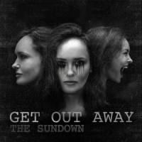 Get Out Away_The Sundown,Catharina Draven
