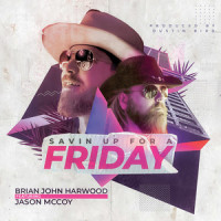 Savin up for a Friday_Brian John Harwood,Jason McCoy