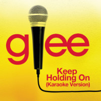 Keep Holding On_Glee Cast