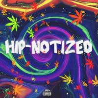 Hip-notized(feat. Dizzy Wright, Yung Fate & Jake Strain)_Arsenalmusic518,Dizzy Wright,Yung Fate,Jake Strain
