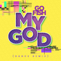 My God_Go Fish