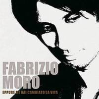 Eppure Mi Hai Cambiato La Vita_Fabrizio Moro