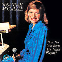 How Do You Keep The Music Playing_Susannah McCorkle