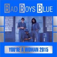 You're a Woman_Bad Boys Blue