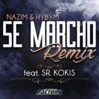 Se Marcho_Nazim,Hybym,Sr. Kokis