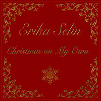 Christmas on My Own_Erika Selin,Sara Pettersson