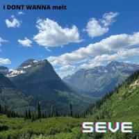 I DONT WANNA melt (feat. Zach Salter)_Seve,Zach Salter