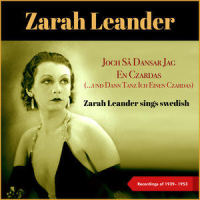 Och Så Dansar Jag En Czardas (...und Dann Tanz Ich Einen Czardas)_Zarah Leander,Einar Groth,His Orchestra