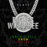 Riches Wii a Pree_Inner Circle,Snow,TeeJay