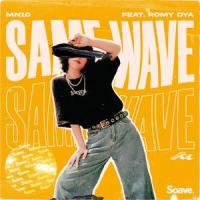 Same Wave (feat. Romy Dya)_MN10,Cyril Menten,Romy Maria Eilers,Damien Adam,Romy Dya