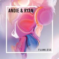 Flawless_Andie,Ryan