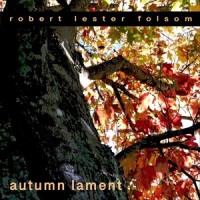 Autumn Lament_Robert Lester Folsom