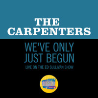 We've Only Just Begun_Carpenters