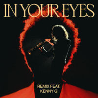In Your Eyes_The Weeknd,Kenny G