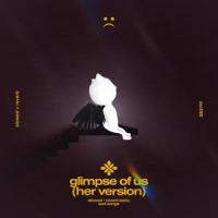 glimpse of us - slowed + reverb_Slo,Twilight,Tazzy