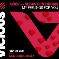 My Feelings For You_Avicii,Sebastien Drums,Don Diablo