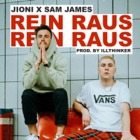 Rein raus_Jioni,Illthinker,Sam James