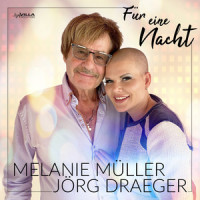 Für eine Nacht_Melanie Müller,Jörg Draeger