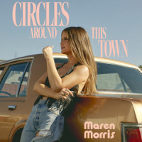 Circles Around This Town_Maren Morris
