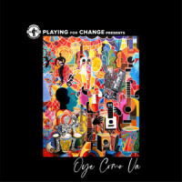 Oye Como Va_Playing For Change,Santana,Cindy Blackman Santana,Becky G