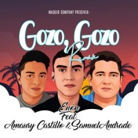 Gozo, Gozo_Enon,Samuel Andrade,Amaury Castillo