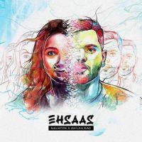 Ehsaas_Ravator,Shilpa Rao