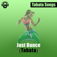 Just Dance_Tabata Songs