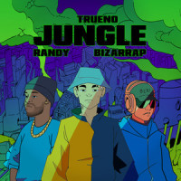 JUNGLE_Trueno,Randy,Bizarrap
