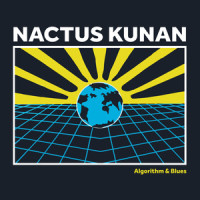 Algorithm & Blues_Nactus Kunan,Jack Kwiecinski,Josef Bone,John Wood,Antony Onorati