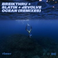 Ocean_Breikthru,SLATIN,dEVOLVE
