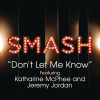 Don't Let Me Know_SMASH Cast,Katharine McPhee,Jeremy Jordan