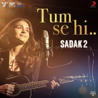 Tum Se Hi_Ankit Tiwari,Alia Bhatt