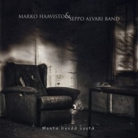 Monta hyvää syytä_Marko Haavisto,Seppo Alvari Band